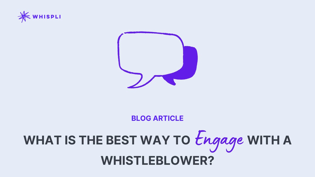 What Is The Best Way To Engage With A Whistleblower?