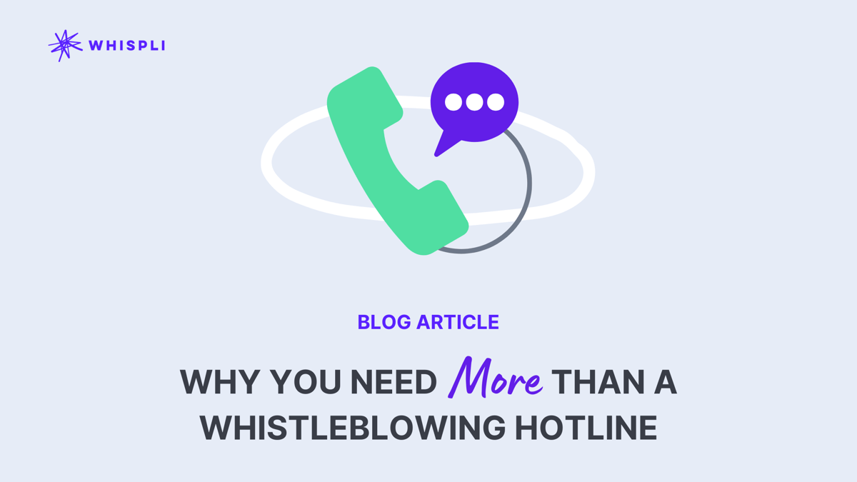 Why You Need More Than A Whistleblowing Hotline