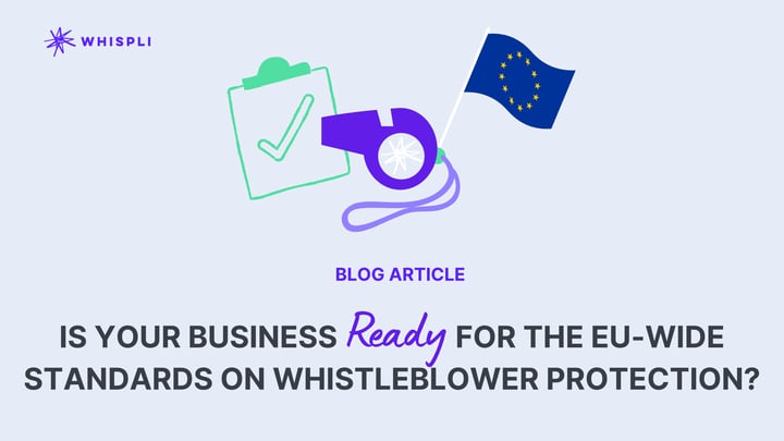 Is Your Business Ready For The EU-Wide Standards On Whistleblower Protection?