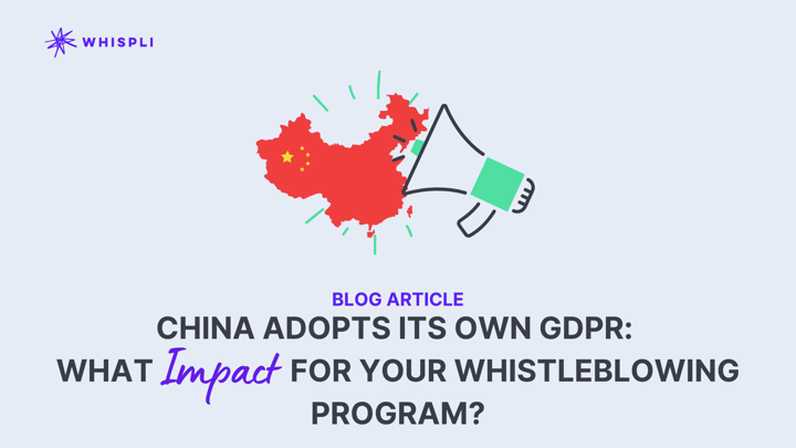 China adopts its own GDPR: What impact for your Whistleblowing Program?