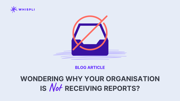 Wondering why your organization is not receiving reports?