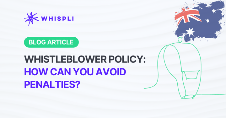 Whistleblower Policy: How Can You Avoid Penalties? - Whispli