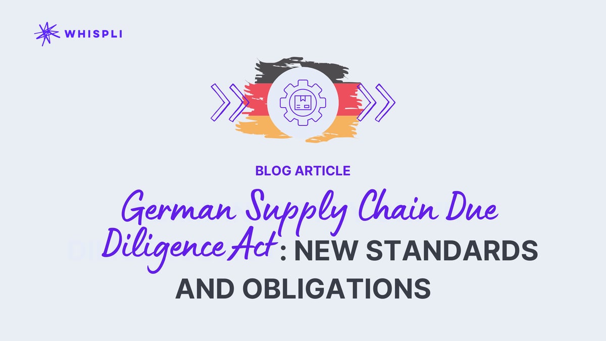 German Supply Chain Due Diligence Act: New Standards and Obligations