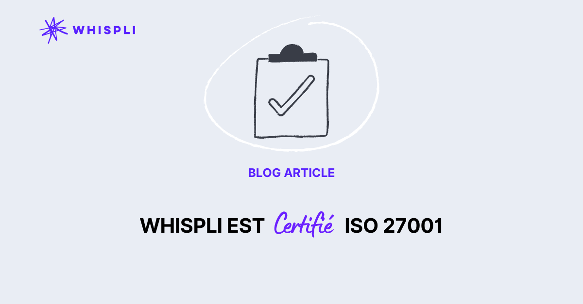 Whispli Est Certifié ISO 27001