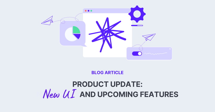 Product Update: New UI and Upcoming Features